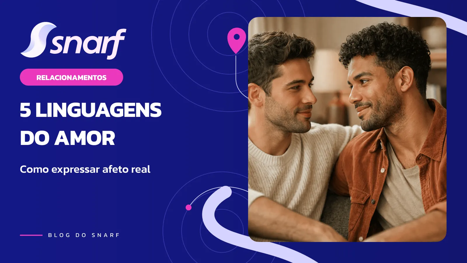 5 Linguagens do Amor LGBTQI+: Como Expressar Afeto Real