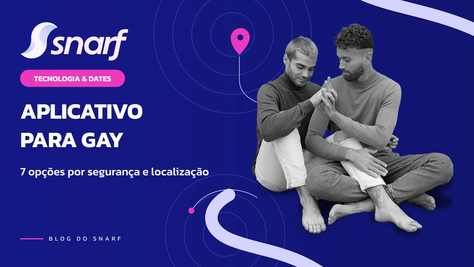 Aplicativo para Gay: 7 Opções Ranqueadas por Segurança e Localização