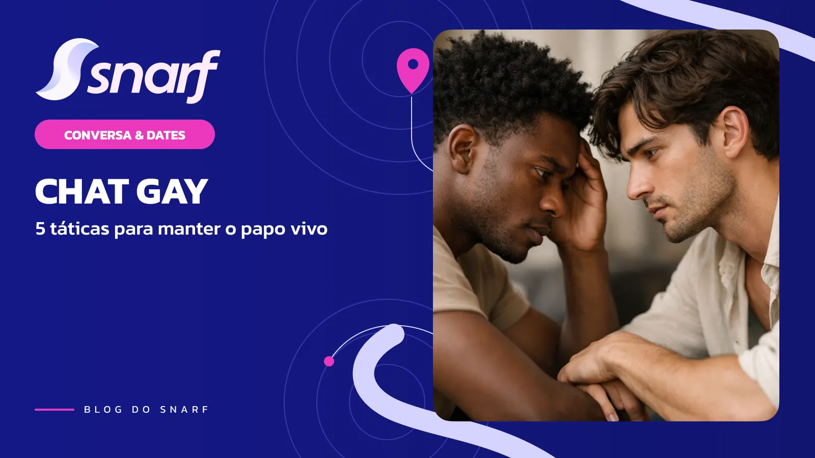 Chat Gay: 5 Táticas para Manter a Conversa Viva no App