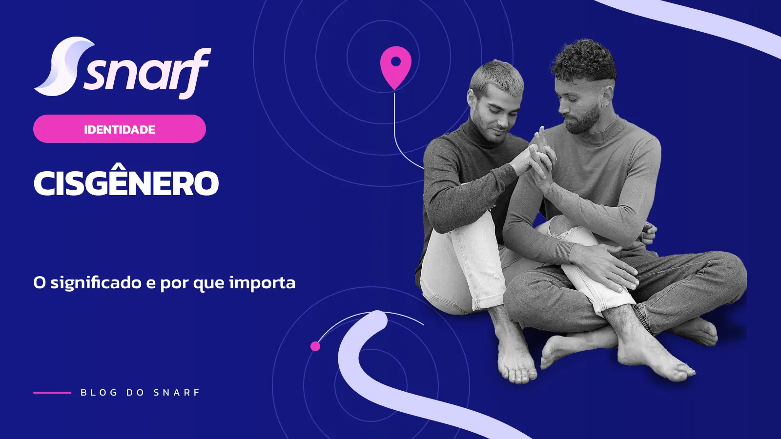 Cisgênero: O que Significa e Por que o Termo Importa