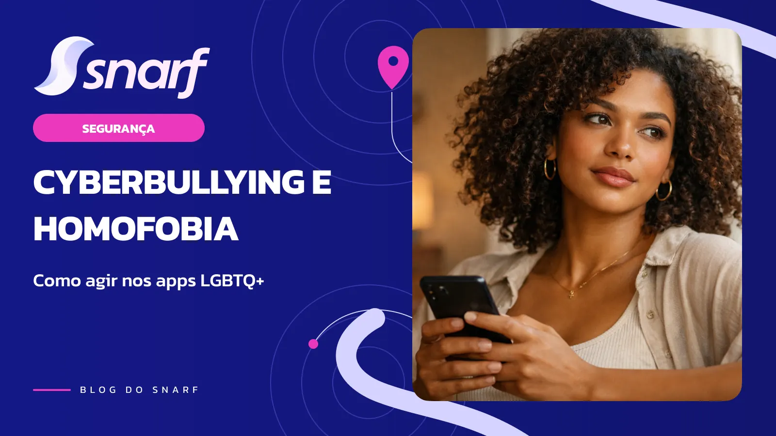 Como Lidar com Cyberbullying e Homofobia em Apps LGBTQ+